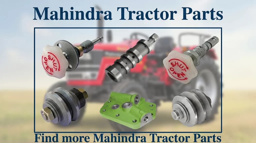 Mahindra Tractor Parts banner displaying Kalapi Auto Industries hydraulic valves, cam shafts, and pistons over a blurred red tractor.